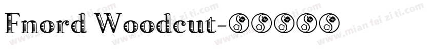 Fnord Woodcut字体转换
